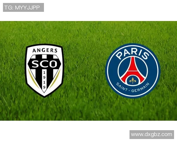 巴黎圣日尔曼与安格斯精彩对决回放全程回顾与分析